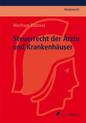 Küntzel |  Steuerrecht der Ärzte und Krankenhäuser | Buch |  Sack Fachmedien