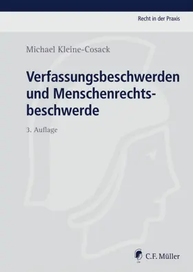 Kleine-Cosack |  Verfassungsbeschwerden und Menschenrechtsbeschwerde | Buch |  Sack Fachmedien