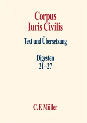 Knütel / Kupisch / Seiler |  Corpus Iuris Civilis IV | Buch |  Sack Fachmedien