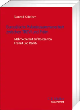 Schober |  Europäische Polizeizusammenarbeit zwischen TREVI und Prüm | Buch |  Sack Fachmedien