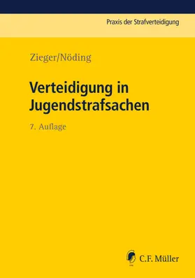 Zieger / Nöding | Zieger, M: Verteidigung in Jugendstrafsachen | Buch | 978-3-8114-4541-3 | sack.de