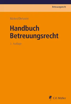 Meier / Deinert / Mazur |  Handbuch Betreuungsrecht | Buch |  Sack Fachmedien