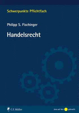 Fischinger |  Handelsrecht | eBook | Sack Fachmedien