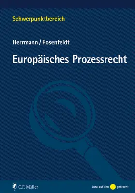 Herrmann / Rosenfeldt |  Europäisches Prozessrecht | Buch |  Sack Fachmedien