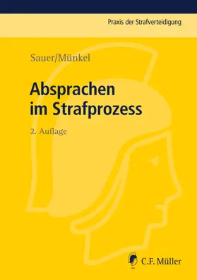 Sauer / Münkel |  Absprachen im Strafprozess | eBook | Sack Fachmedien