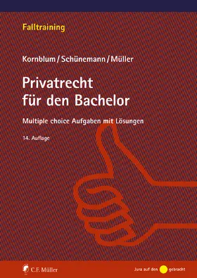 Kornblum / Schünemann / Müller | Privatrecht für den Bachelor | Buch | 978-3-8114-4924-4 | sack.de