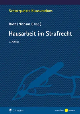 Bode / Niehaus |  Hausarbeit im Strafrecht | Buch |  Sack Fachmedien