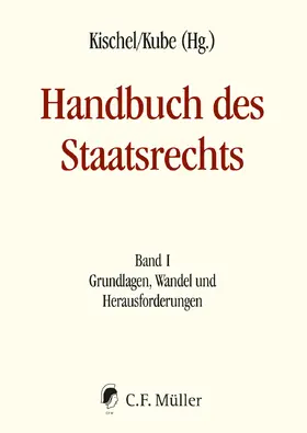 Kischel / Kube |  Handbuch des Staatsrechts - Neuausgabe | Buch |  Sack Fachmedien