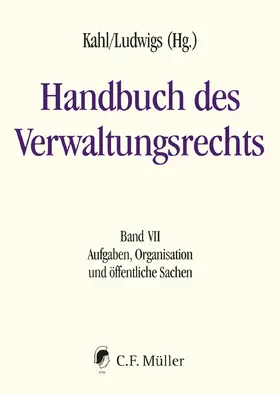 Achenbach / Kahl / Augsberg |  Handbuch des Verwaltungsrechts 07 | Buch |  Sack Fachmedien