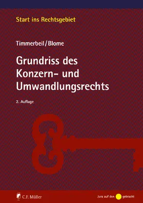 Blome / Timmerbeil |  Grundriss des Konzern- und Umwandlungsrechts | Buch |  Sack Fachmedien