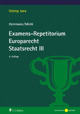 Herrmann / Michl |  Examens-Repetitorium Europarecht. Staatsrecht III | Buch |  Sack Fachmedien