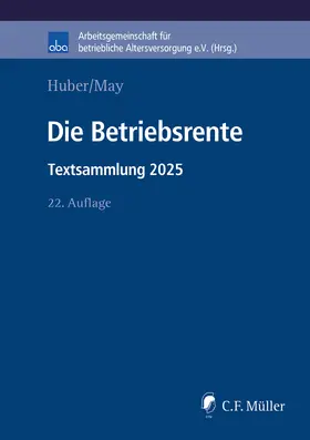 Huber / May |  Die Betriebsrente | Buch |  Sack Fachmedien