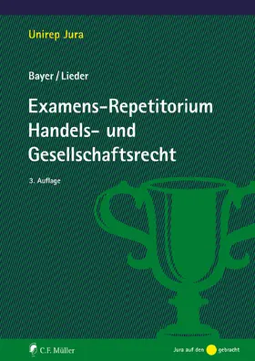 Bayer / Lieder |  Examens-Repetitorium Handels- und Gesellschaftsrecht | eBook | Sack Fachmedien