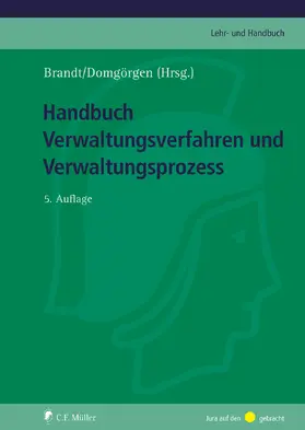 Brandt / Schmieszek / Domgörgen |  Handbuch Verwaltungsverfahren und Verwaltungsprozess | eBook | Sack Fachmedien