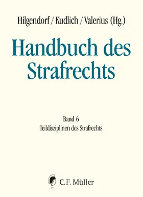 Hilgendorf / Kudlich / Valerius |  Handbuch des Strafrechts, Band 6 | Buch |  Sack Fachmedien