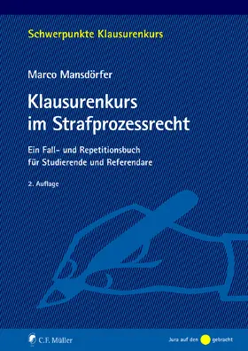 Mansdörfer | Klausurenkurs im Strafprozessrecht | Buch | 978-3-8114-9087-1 | sack.de