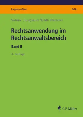 Jungbauer / Natterer / Dives |  Rechtsanwendung im Rechtsanwaltsbereich | Buch |  Sack Fachmedien