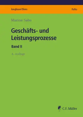 Sabo / Jungbauer / Dives |  Geschäfts- und Leistungsprozesse | Buch |  Sack Fachmedien