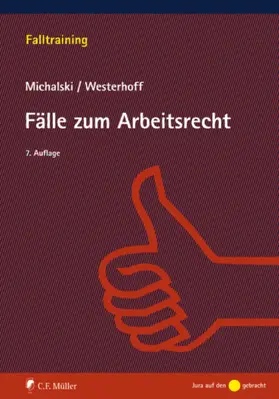 Michalski / Westerhoff |  Übungen und Fälle zum Arbeitsrecht | eBook | Sack Fachmedien