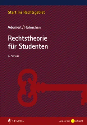 Adomeit / Hähnchen |  Rechtstheorie für Studenten | Buch |  Sack Fachmedien