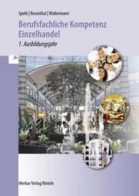 Speth / Rosenthal / Waltermann |  Berufsfachliche Kompetenz Einzelhandel | Buch |  Sack Fachmedien