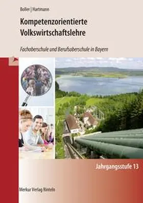 Boller / Hartmann |  Kompetenzorientierte Volkswirtschaftslehre | Buch |  Sack Fachmedien