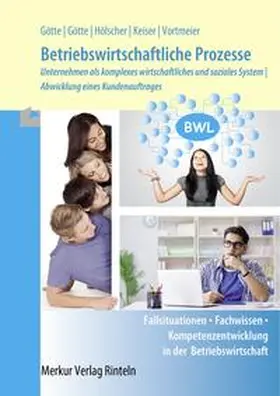 Götte / Hölscher / Keiser |  Betriebswirtschaftliche Prozesse | Buch |  Sack Fachmedien