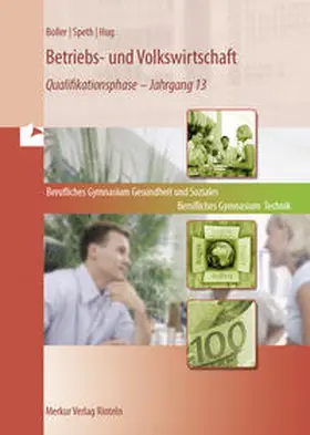 Speth / Boller / Hug |  Betriebs- und Volkswirtschaft. Band 3: Qualifikationsphase - Jahrgang 13 (Niedersachsen) | Buch |  Sack Fachmedien
