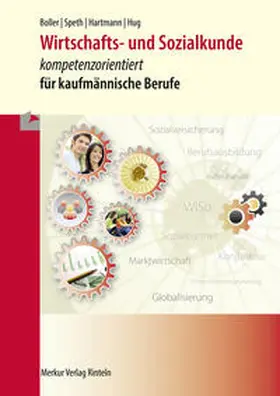Boller / Speth / Hartmann |  Wirtschafts- und Sozialkunde - kompetenzorientiert | Buch |  Sack Fachmedien