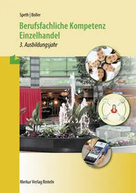 Speth / Boller |  Berufsfachliche Kompetenz Einzelhandel - 3. Ausbildungsjahr. Baden-Württemberg | Buch |  Sack Fachmedien