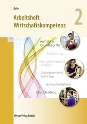 Boller | Arbeitsheft Wirtschaftskompetenz 2 | Buch | 978-3-8120-1692-6 | www2.sack.de