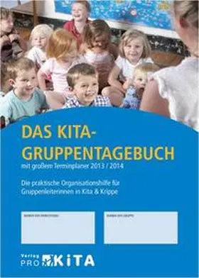 Becker |  Das Kita-Gruppentagebuch mit großem Terminplaner 2013/2014 | Buch |  Sack Fachmedien