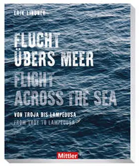 Lindner |  Flucht übers Meer - Flight across the sea | Buch |  Sack Fachmedien