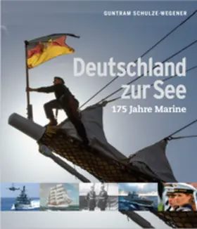 Schulze-Wegener |  Deutschland zur See | Buch |  Sack Fachmedien