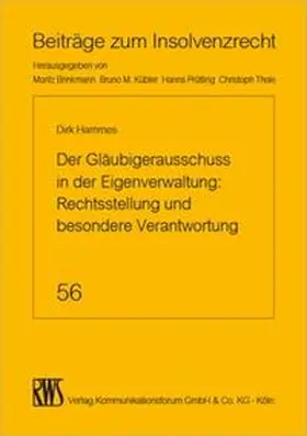 Hammes | Der Gläubigerausschuss in der Eigenverwaltung: Rechtsstellung und besondere Verantwortung | Buch | 978-3-8145-1656-1 | sack.de