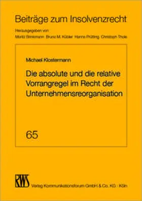 Klostermann | Die absolute und die relative Vorrangregel im Recht der Unternehmensorganisation | Buch | 978-3-8145-1665-3 | sack.de