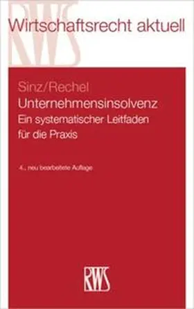 Sinz / Rechel |  Unternehmensinsolvenz | Buch |  Sack Fachmedien