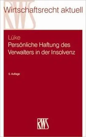 Lüke |  Persönliche Haftung des Verwalters in der Insolvenz | Buch |  Sack Fachmedien