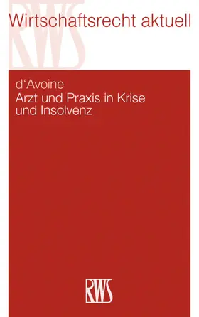 d'Avoine |  Arzt und Praxis in Krise und Insolvenz | eBook | Sack Fachmedien