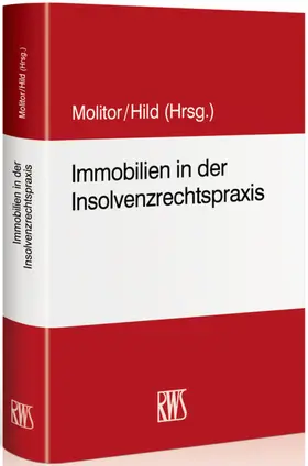 Molitor / Molitor / Hild / Hild |  Immobilien in der Insolvenzrechtspraxis | eBook | Sack Fachmedien