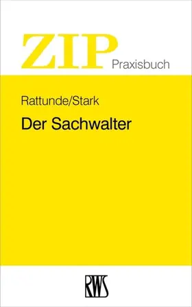 Rattunde / Stark |  Der Sachwalter in der Eigenverwaltung | eBook | Sack Fachmedien