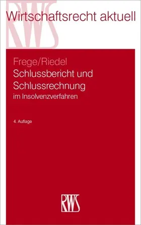Frege / Riedel |  Schlussbericht und Schlussrechnung | eBook | Sack Fachmedien