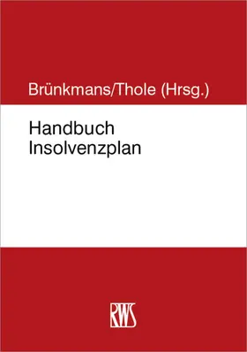 Brünkmans / Brünkmanns / Thole |  Handbuch Insolvenzplan | eBook | Sack Fachmedien