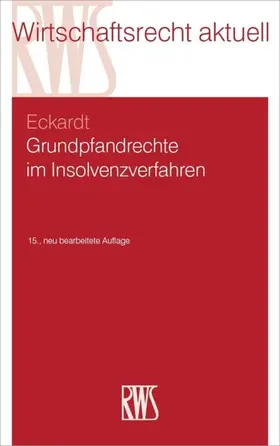 Eckardt |  Grundpfandrechte im Insolvenzverfahren | eBook | Sack Fachmedien