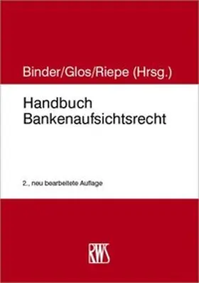 Binder / Glos / Riepe |  Handbuch Bankenaufsichtsrecht | Buch |  Sack Fachmedien