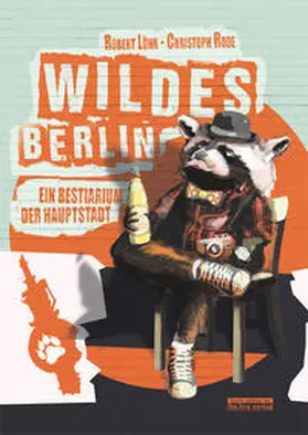 Löhr |  Wildes Berlin | Buch |  Sack Fachmedien