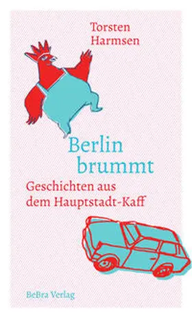 Harmsen |  Berlin brummt | Buch |  Sack Fachmedien