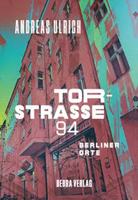 Ulrich |  Torstraße 94 | Buch |  Sack Fachmedien