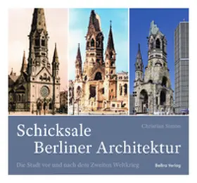 Simon |  Schicksale Berliner Architektur | Buch |  Sack Fachmedien