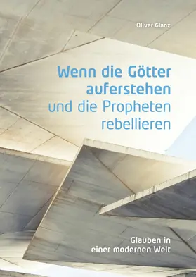 Glanz |  Wenn die Götter auferstehen und die Propheten rebellieren | eBook | Sack Fachmedien